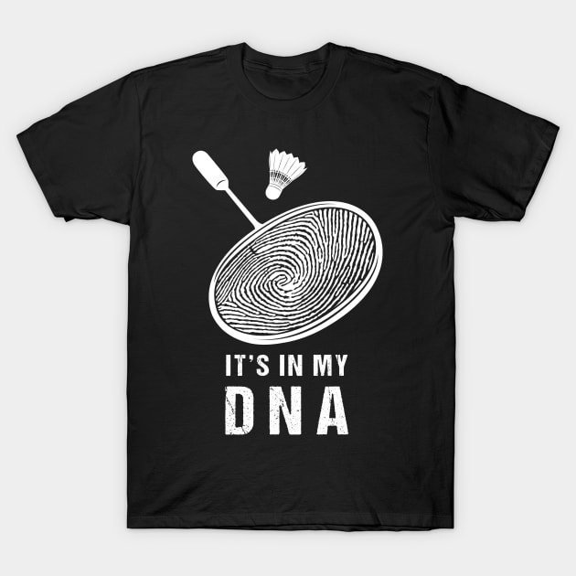 badminton shirt T-Shirt by ErdnussbutterToast